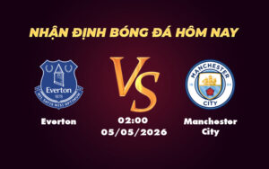 everton manchester city 05 05 ngoai hang anh