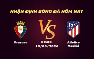 osasuna atletico madrid 13 05 la liga